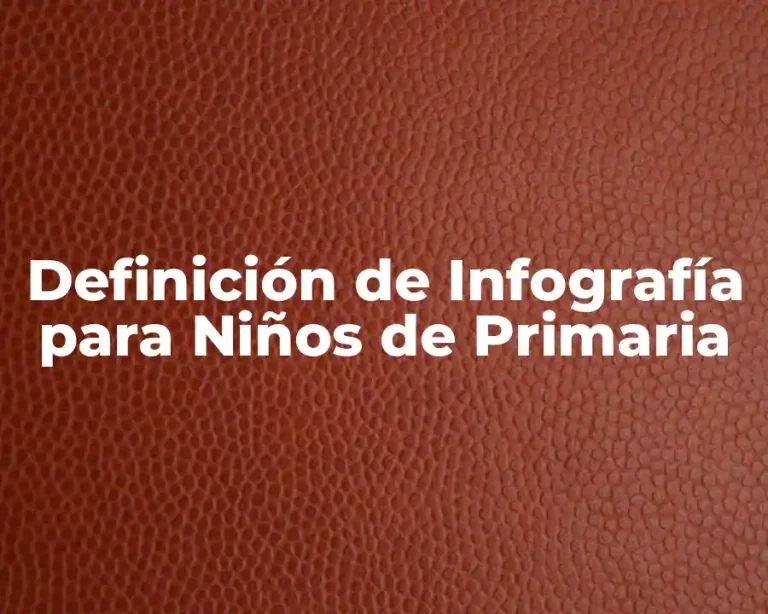 Definición de Infografía para Niños de Primaria