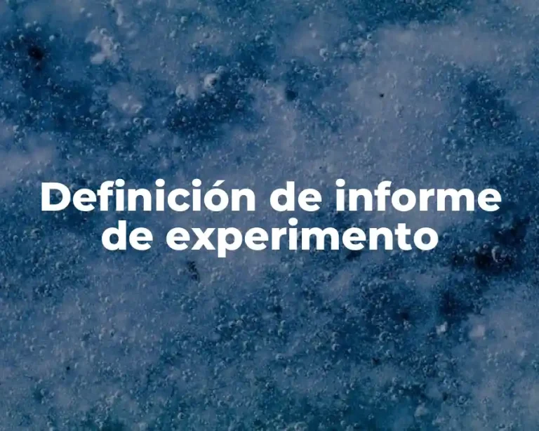Definición de informe de experimento