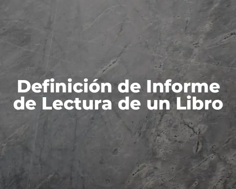 Definición de Informe de Lectura de un Libro