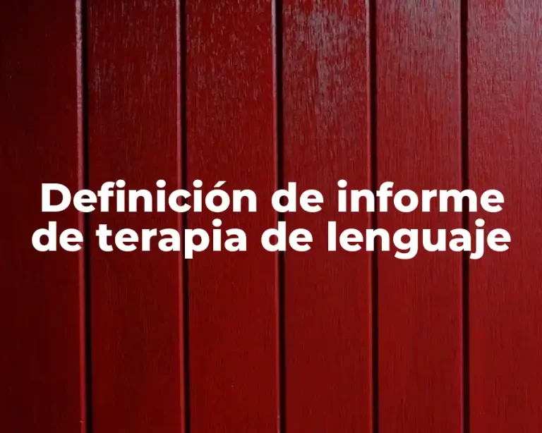 Definición de informe de terapia de lenguaje