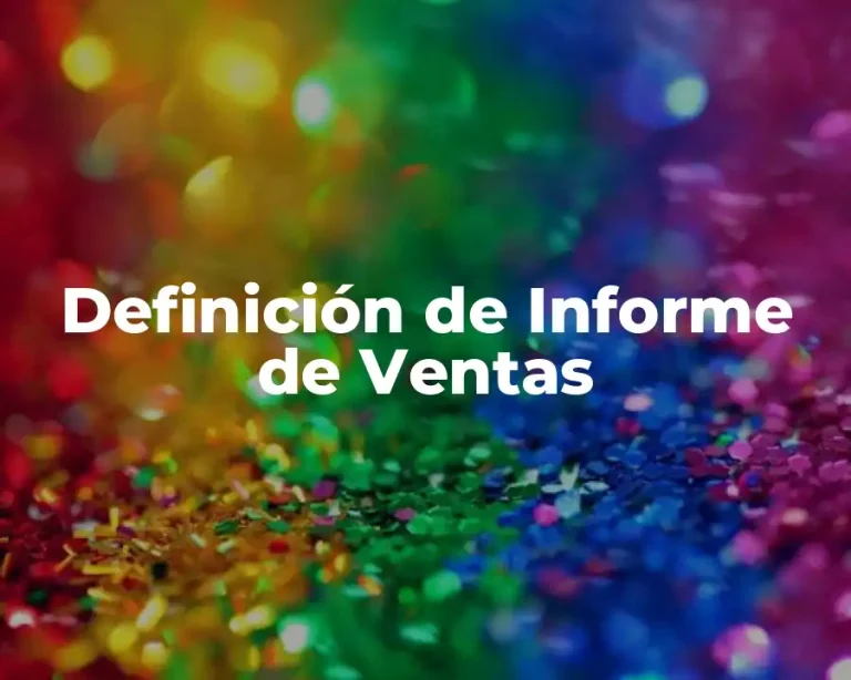Definición de Informe de Ventas