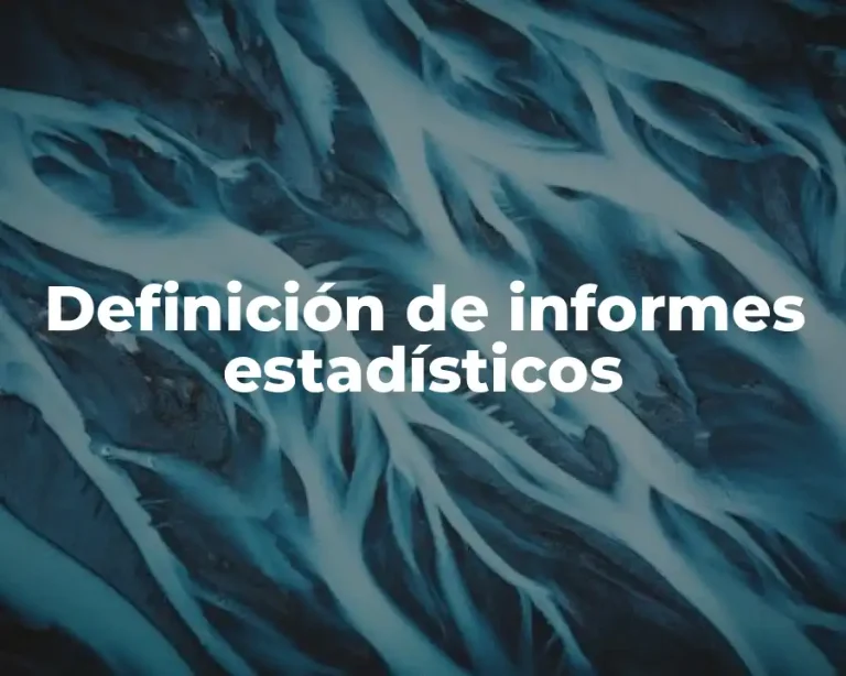 Definición de informes estadísticos