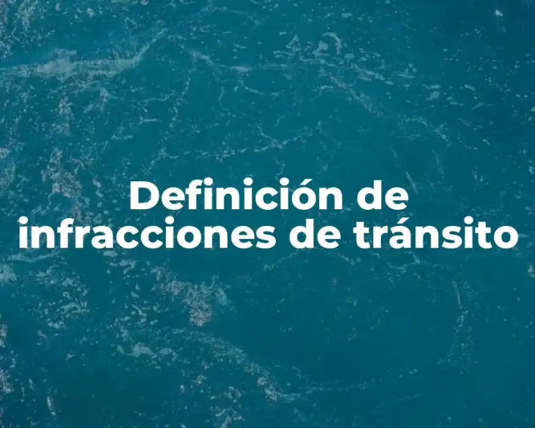 Definición de infracciones de tránsito