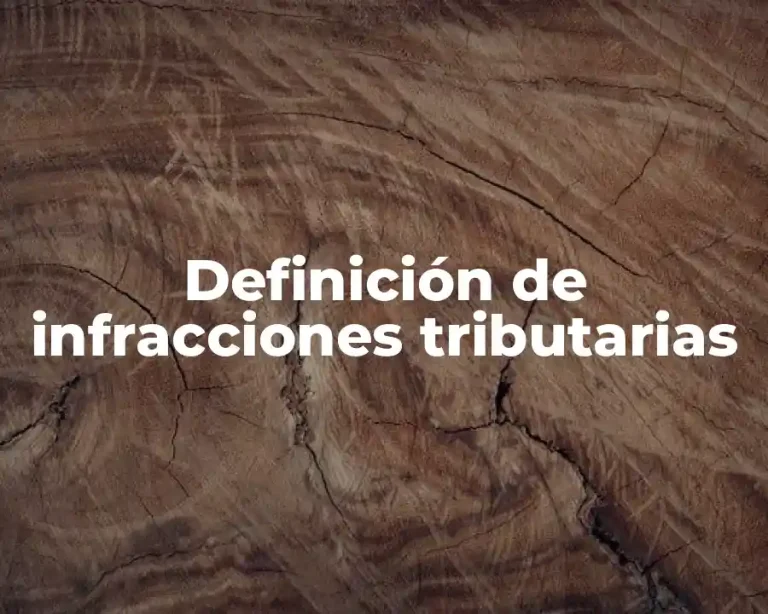 Definición de infracciones tributarias