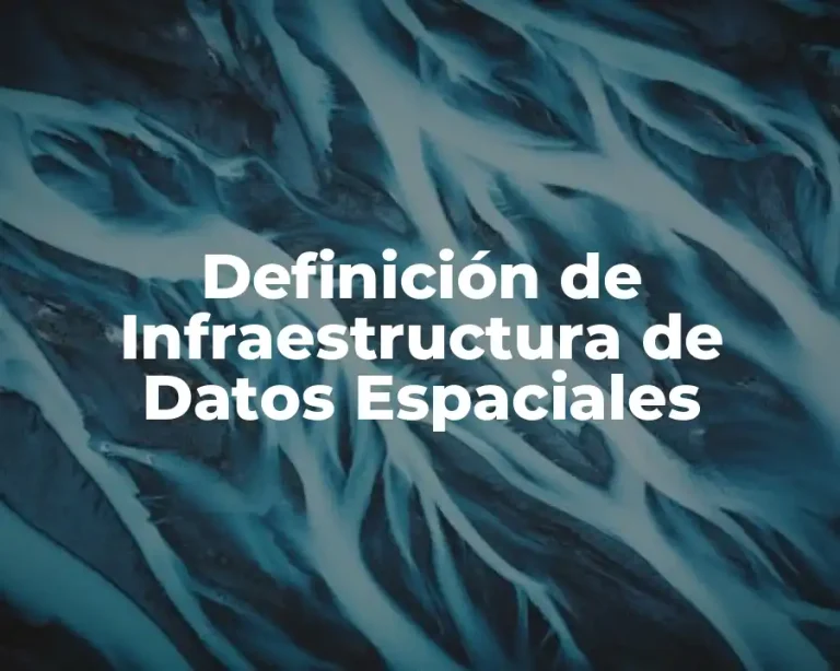 Definición de Infraestructura de Datos Espaciales