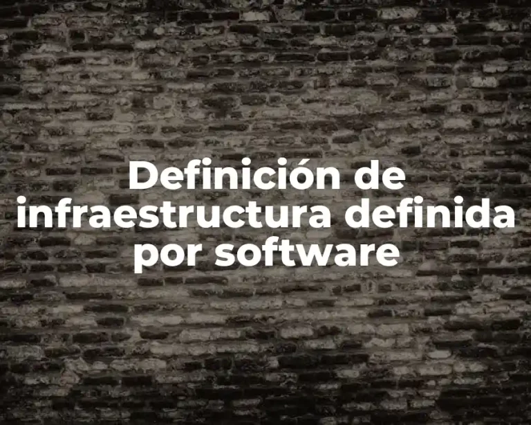 Definición de infraestructura definida por software