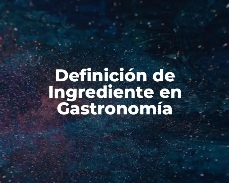 Definición de Ingrediente en Gastronomía