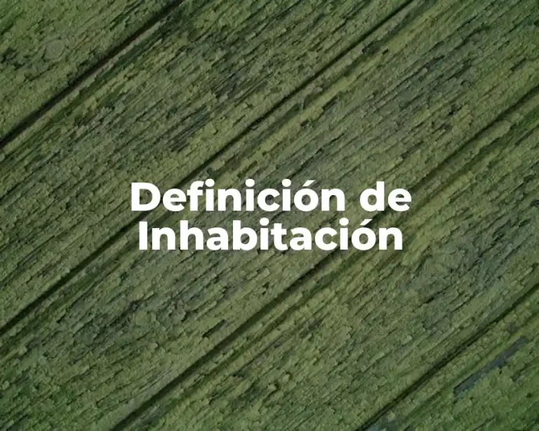 Definición de Inhabitación