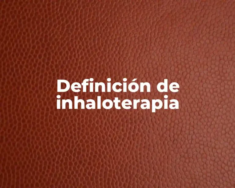 Definición de inhaloterapia