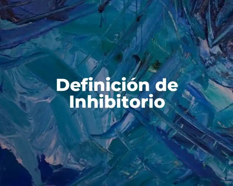 Definición de Inhibitorio