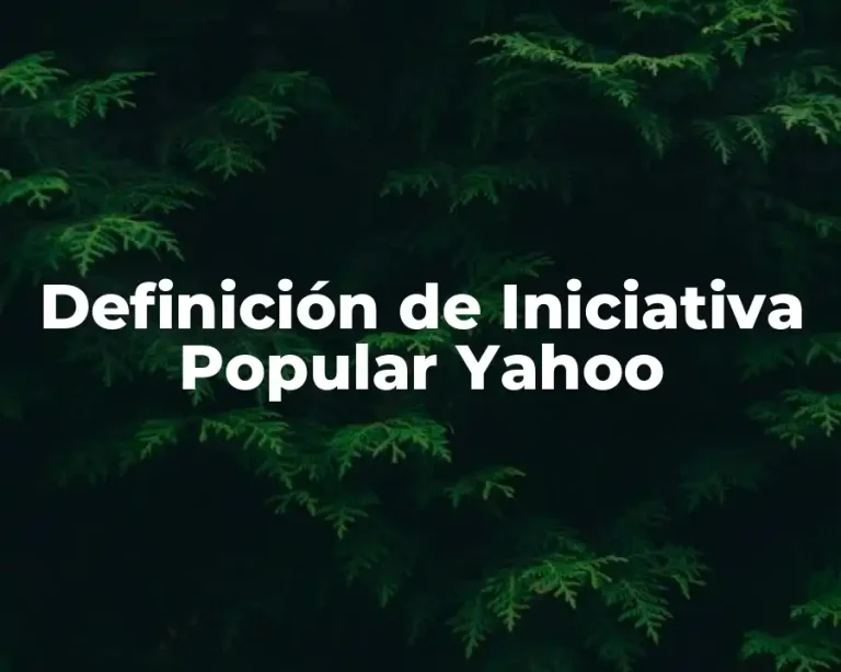 Definición de Iniciativa Popular Yahoo