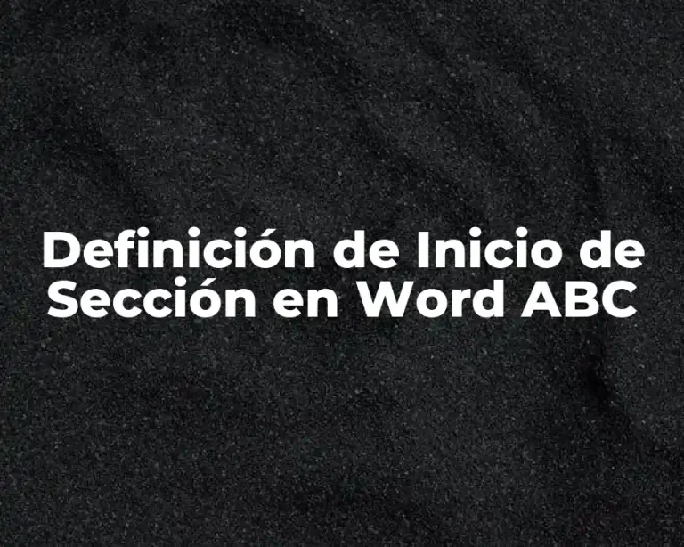 Definición de Inicio de Sección en Word ABC