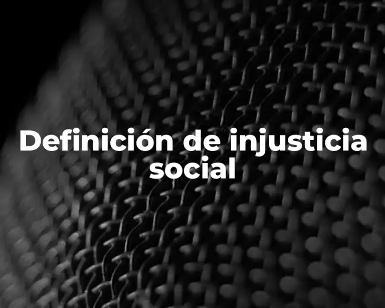 Definición de injusticia social