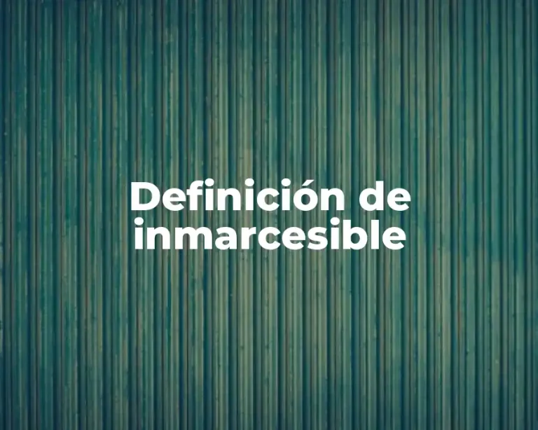 Definición de inmarcesible