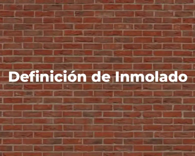 Definición de Inmolado