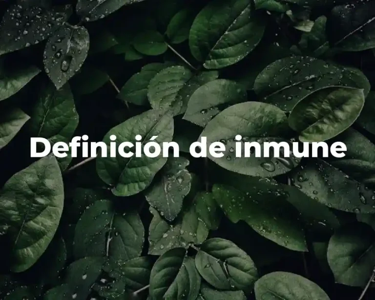 Definición de inmune