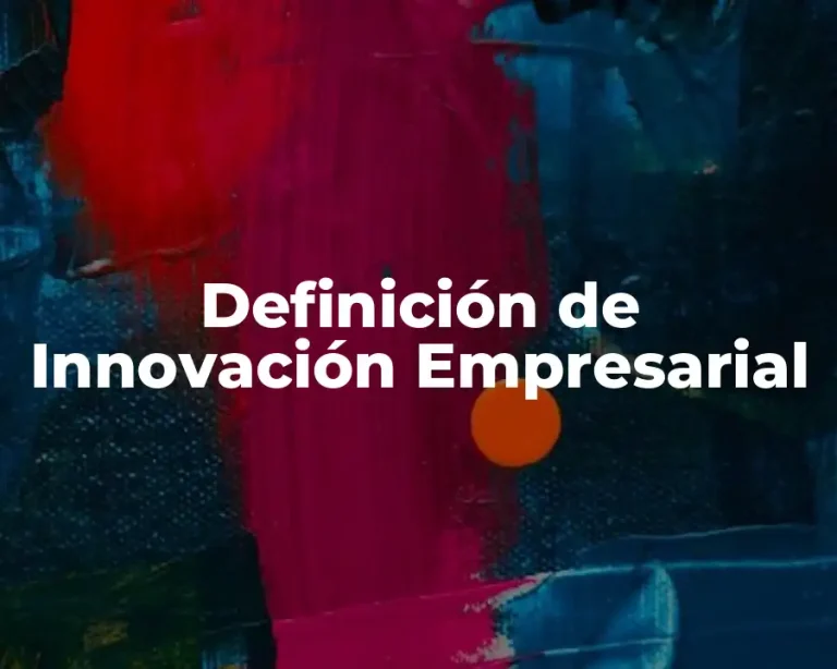 Definición de Innovación Empresarial