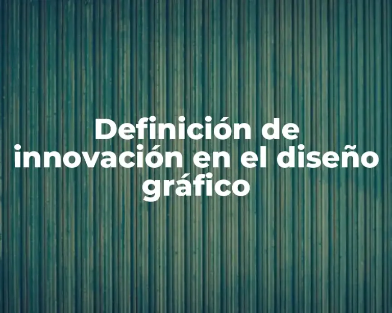 Definición de innovación en el diseño gráfico