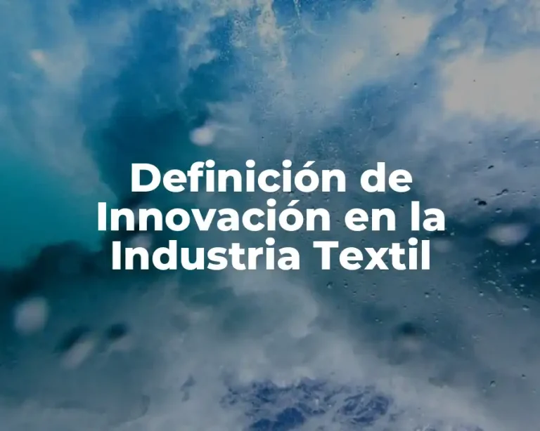 Definición de Innovación en la Industria Textil