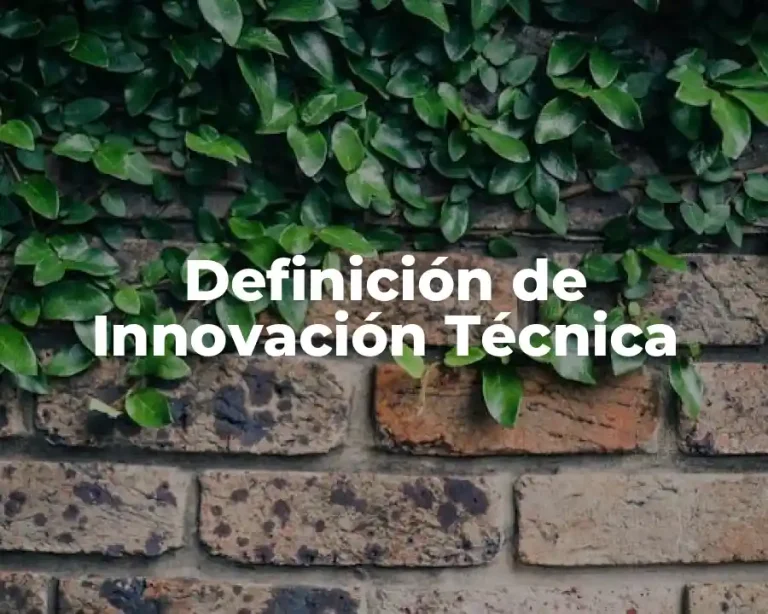 Definición de Innovación Técnica