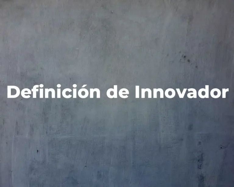 Definición de Innovador