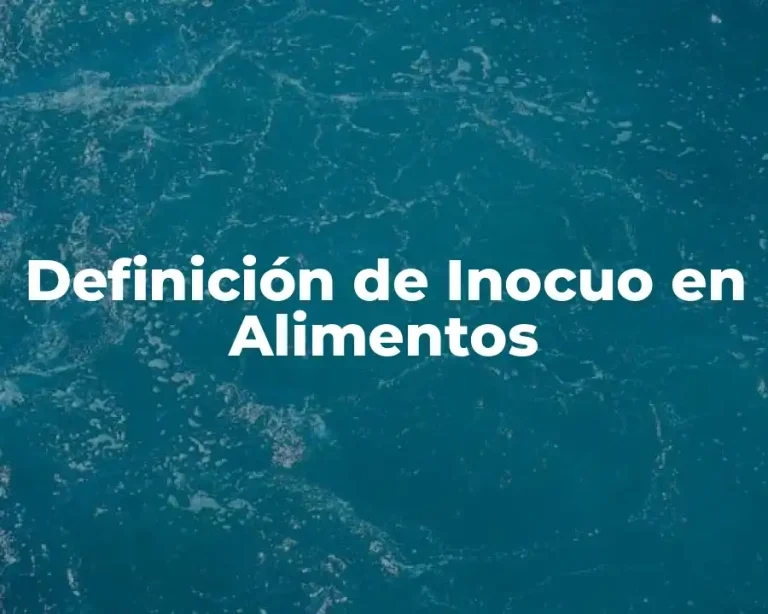 Definición de Inocuo en Alimentos