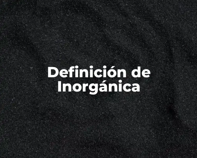 Definición de Inorgánica