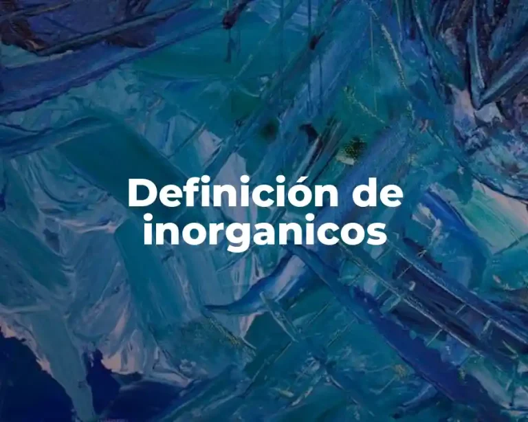 Definición de inorganicos