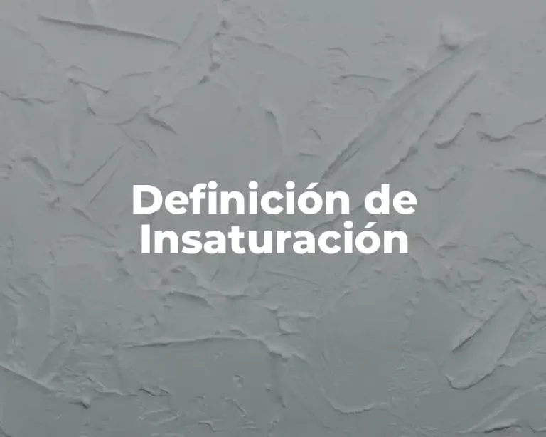 Definición de Insaturación