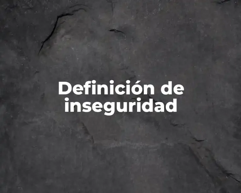 Definición de inseguridad