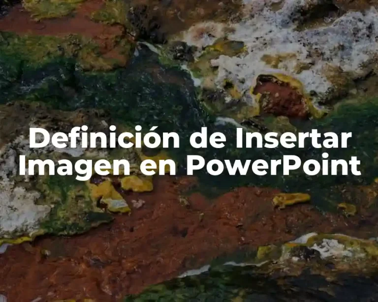 Definición de Insertar Imagen en PowerPoint