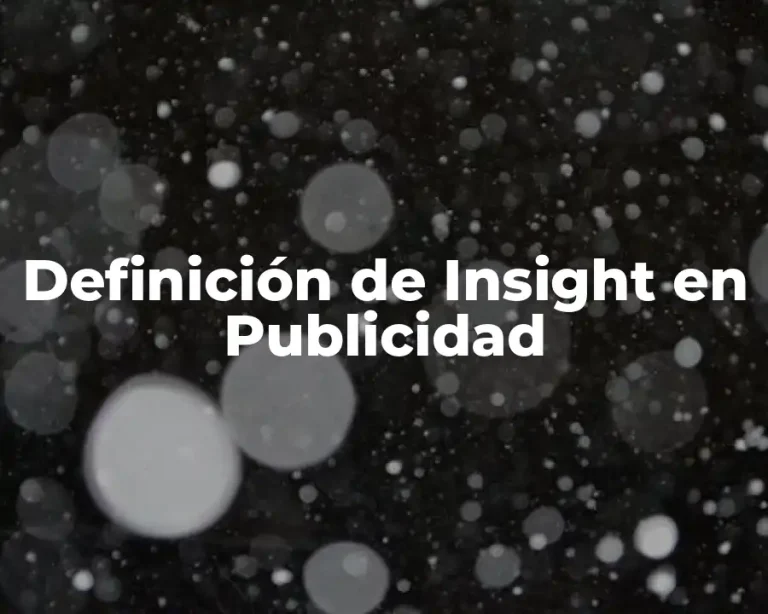 Definición de Insight en Publicidad
