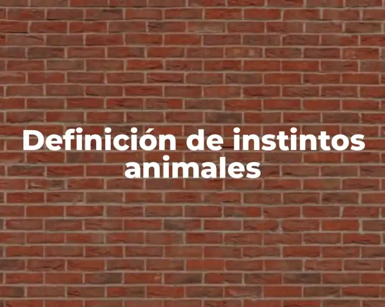 Definición de instintos animales