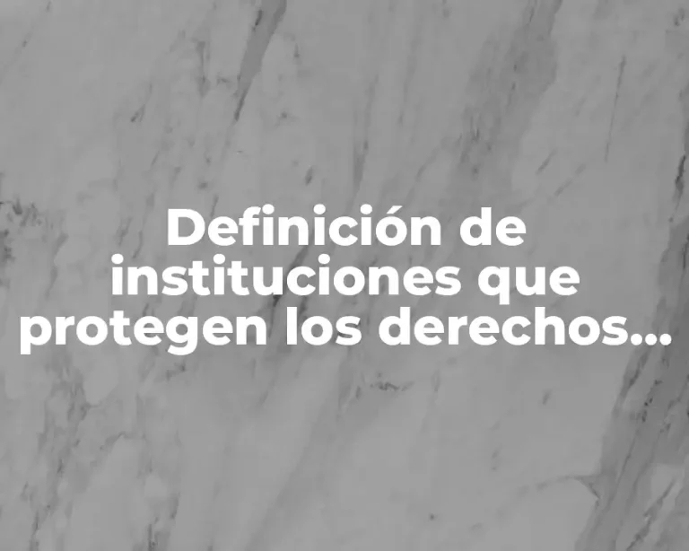 Definición de instituciones que protegen los derechos humanos en Sinaloa
