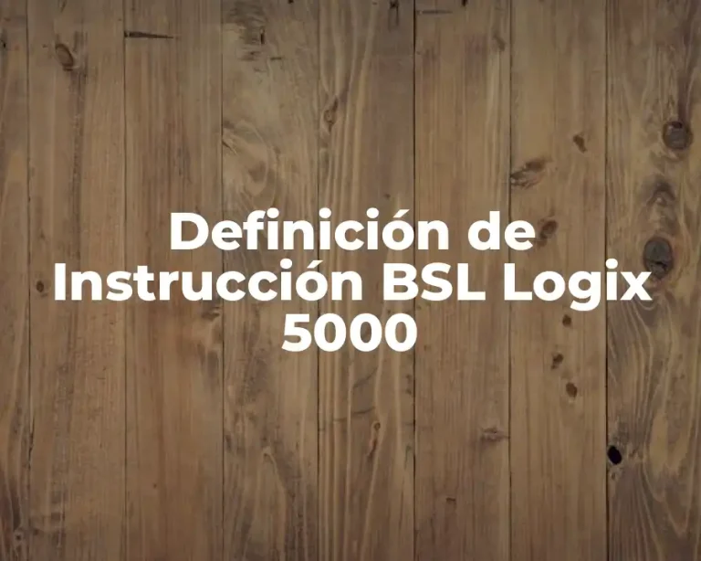Definición de Instrucción BSL Logix 5000