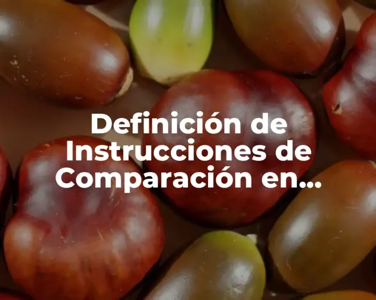 Definición de Instrucciones de Comparación en Ensamblador