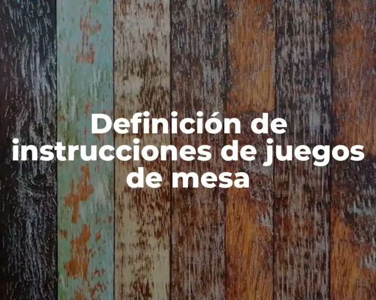 Definición de instrucciones de juegos de mesa