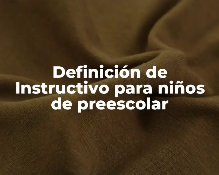 Definición de Instructivo para niños de preescolar