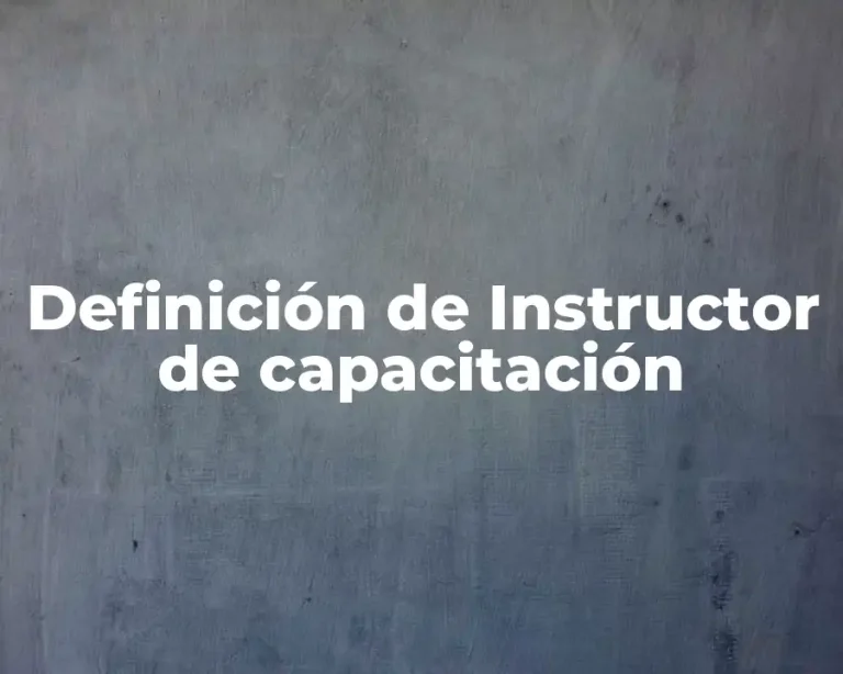Definición de Instructor de capacitación