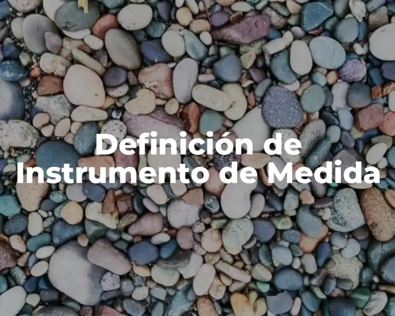 Definición de Instrumento de Medida