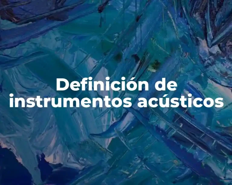 Definición de instrumentos acústicos