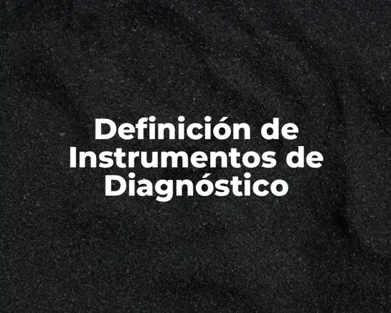 Definición de Instrumentos de Diagnóstico