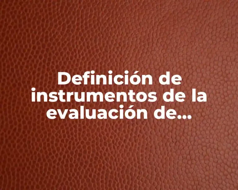Definición de instrumentos de la evaluación de orientación vocacional