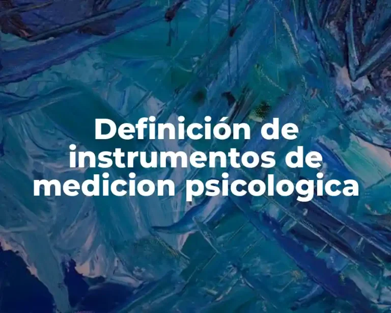 Definición de instrumentos de medicion psicologica