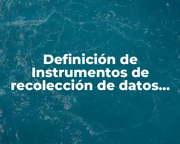 Definición de Instrumentos de recolección de datos estadística