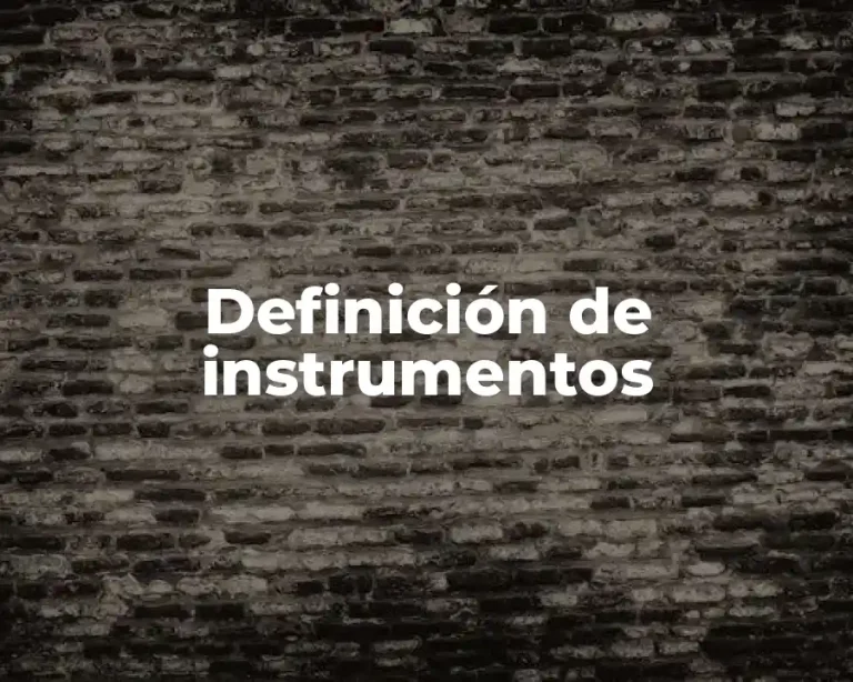 Definición de instrumentos