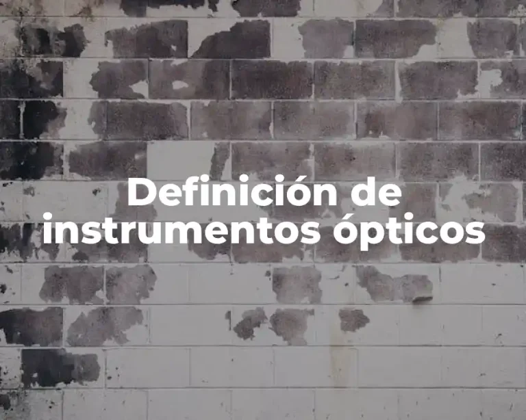 Definición de instrumentos ópticos