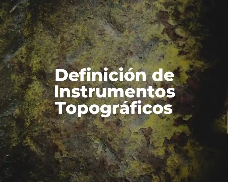 Definición de Instrumentos Topográficos