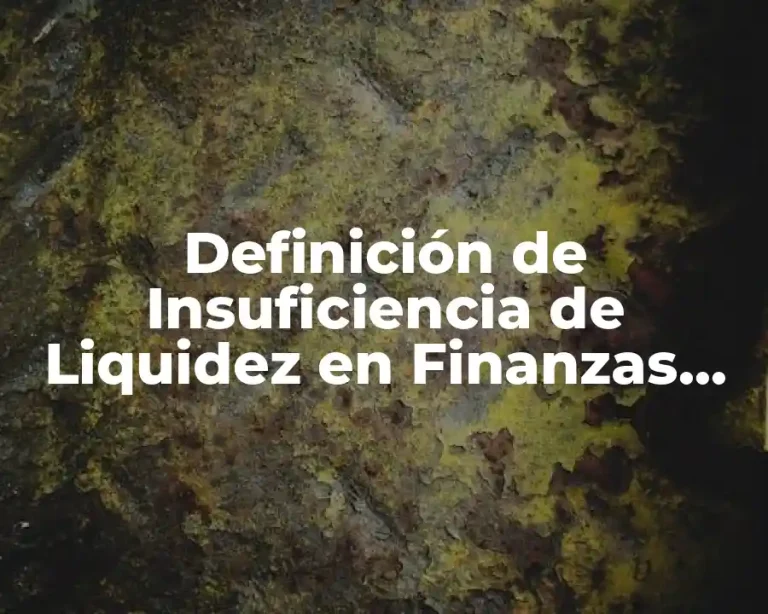 Definición de Insuficiencia de Liquidez en Finanzas Públicas