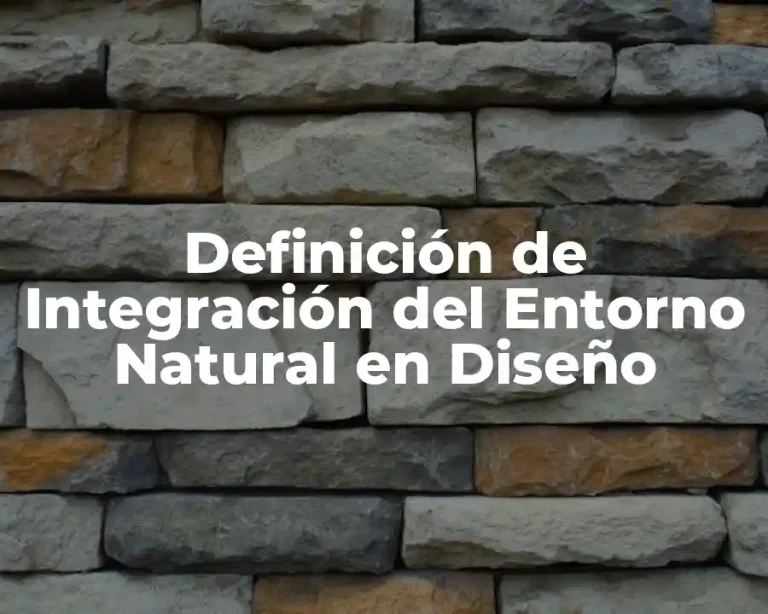 Definición de Integración del Entorno Natural en Diseño